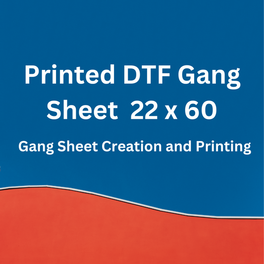22x60 Gang Sheet Created AND Printed