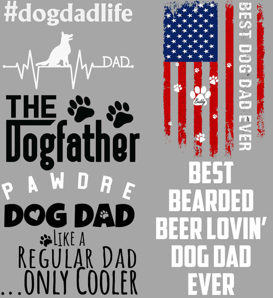 Dog Dad 22x24 Printed and Shipped
