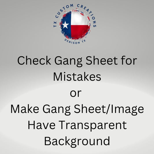 Make a canva gang sheet have a transparent background/ check gang sheet for issues